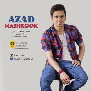 Azad - Mashkook