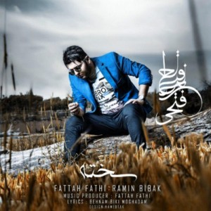 Fattah Fathi Ft. Ramin Bibak - Sakhteh